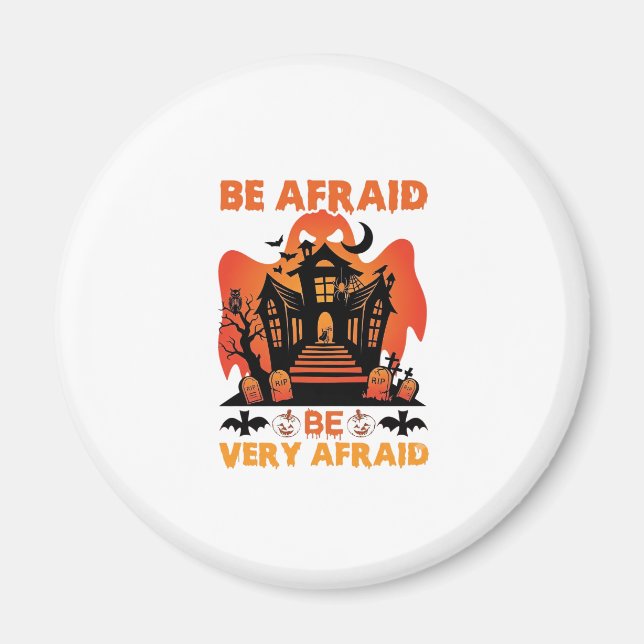 Var Rädd Mycket Halloween Spökhus Pumpa_1 Magnet (Framsidan)