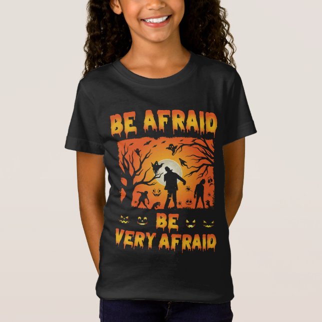 Var rädd - skrämmande Halloween Gift T Shirt (Framsida)