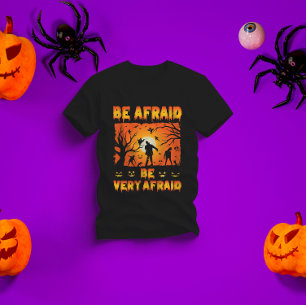 Var rädd - skrämmande Halloween Gift T Shirt