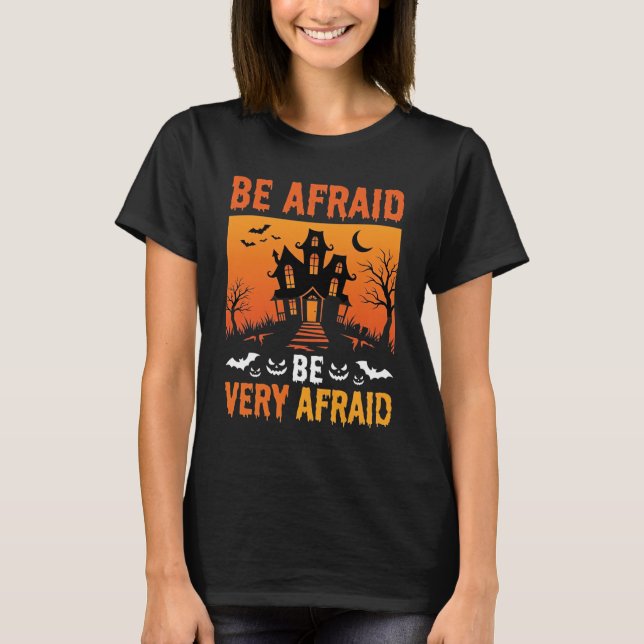 Var Rädd Spökhus Halloween Design T Shirt (Framsida)
