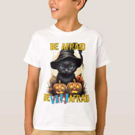 Var rädd. t shirt