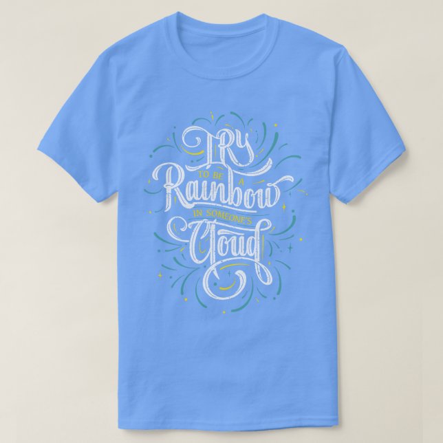 Var Rainbow i nån Cloud T Shirt (Design framsida)