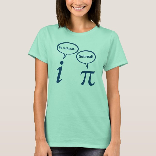 Var Rational och få en verklig, imaginär Math Pi Tee (Framsida)