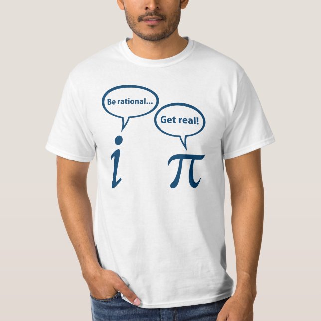 Var Rational och få en verklig, imaginär Math Pi Tee Shirt (Framsida)