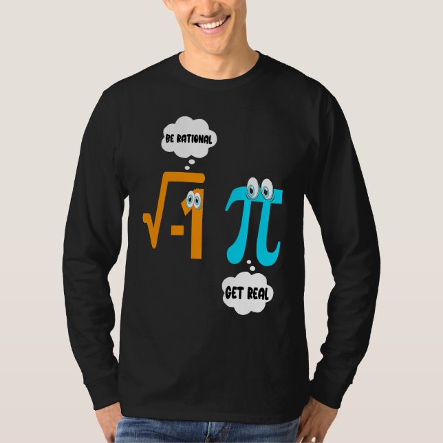 Var rationell Få verklighet Matematik  Student Lär T Shirt (Framsida)