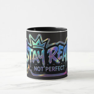 Var Riktig Inte Perfekt   Inspirerande  Mugg