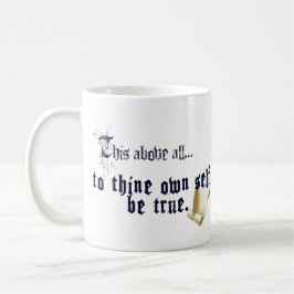 Var Sann Mot Dig Själv - Shakespeare Citat Kaffe/T Kaffemugg