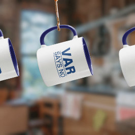 "VAR Says No" (Blue Design), Lönsam fotboll Mugg