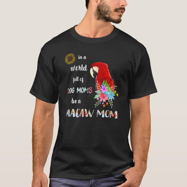 Var Scarlet Macaw Parrot Bird Mamma Mor T Shirt (Framsida)