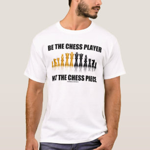 Var schackspelare inte schackbiet tee shirt