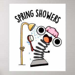 Vår Showers Funny Season Pun Poster