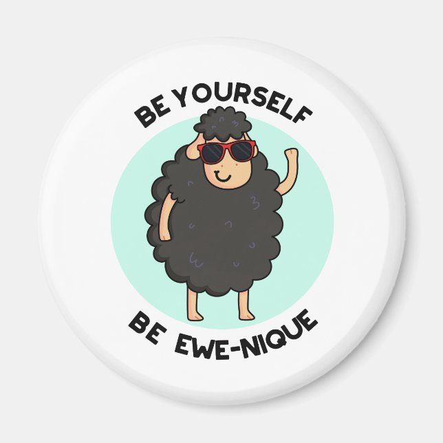 Var själv Ewenique Funny Sheep Pun Magnet (Framsidan)