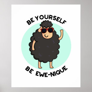 Var själv Ewenique Funny Sheep Pun Poster