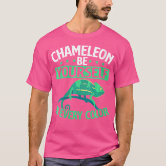 Var själv i varje Färg Chameleon T Shirt