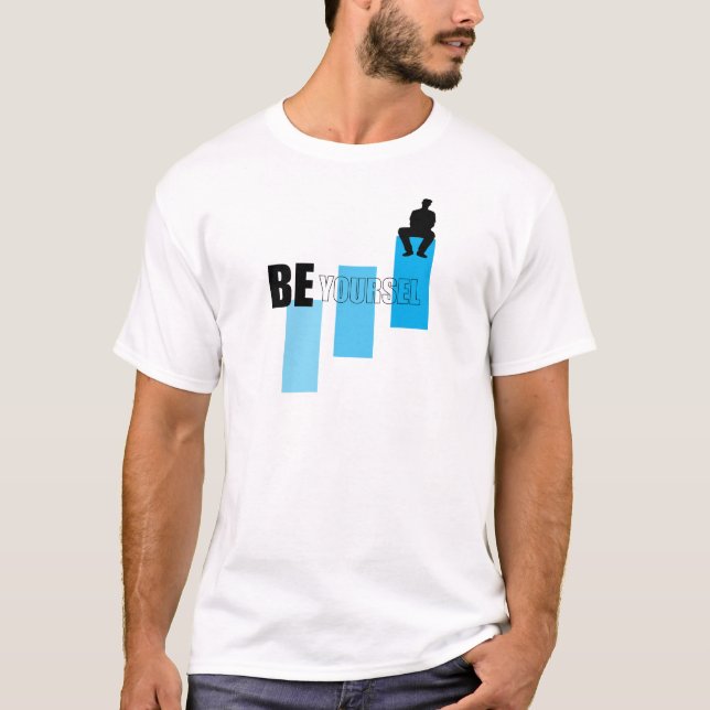 Var själv positiv och motivera citat T-Shirt (Framsida)