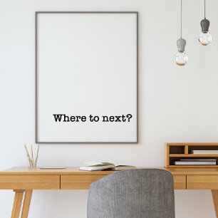 Var ska nästa gå?   Minimalistisk typografi - rese Poster