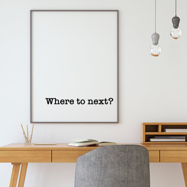 Var ska nästa gå? | Minimalistisk typografi - rese Poster (Skapare uppladdad)