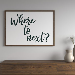 Var ska nästa Minimalistisk teori om resor Poster