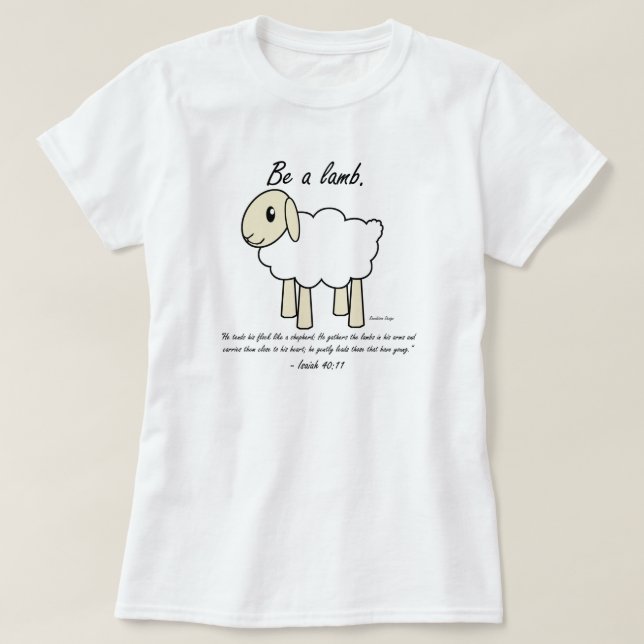 "Var skjortan för en Lamb" Tee Shirt (Design framsida)
