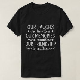 Vår skratt är gränslös vänskapskvot t shirt