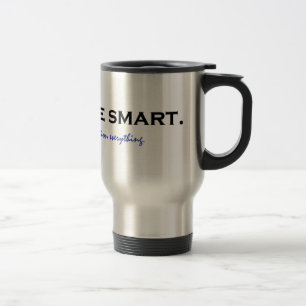 Var smart. Fråga allt Resemugg