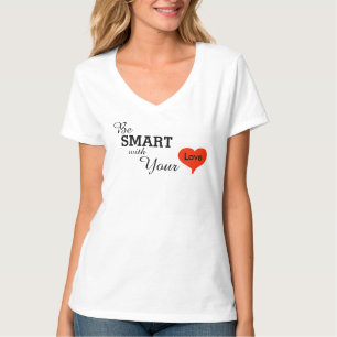 Var smart med ditt hjärta Red Heart Kärlek Tee