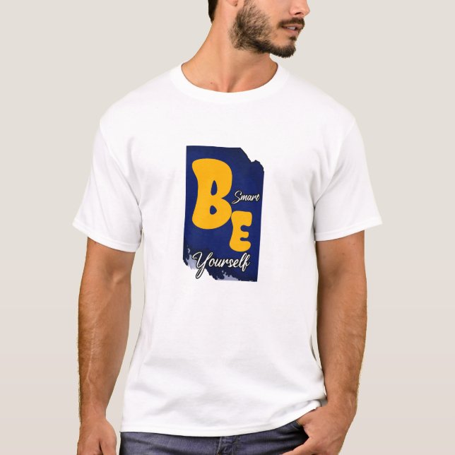 Var smart och gör dig själv t shirt (Framsida)