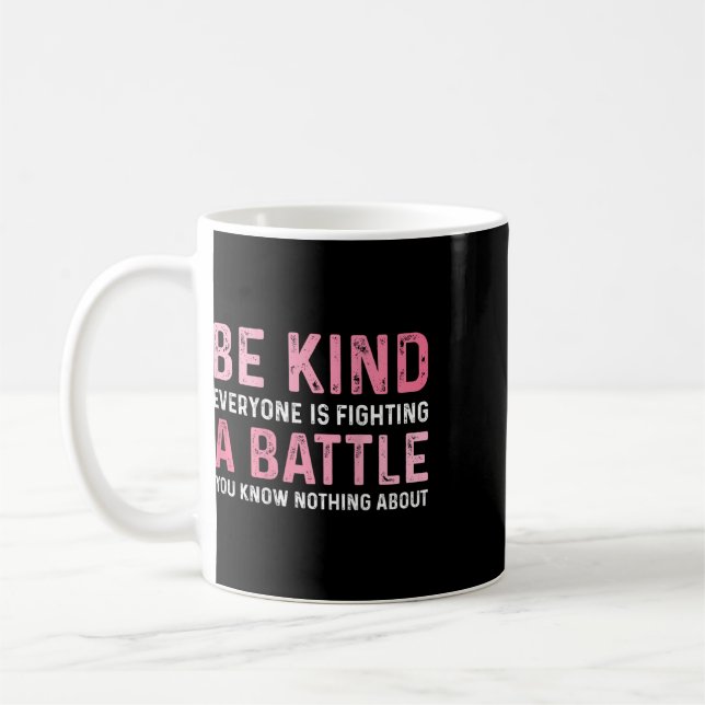 Var Snäll Alla Kämpar En Liten Positiv Söt  Kaffemugg (Vänster)
