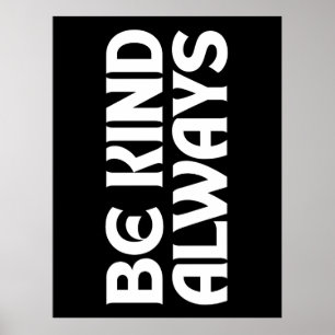 VAR SNÄLL ALLTID SNÄLLHETS CITER TYPOGRAFI POSTER
