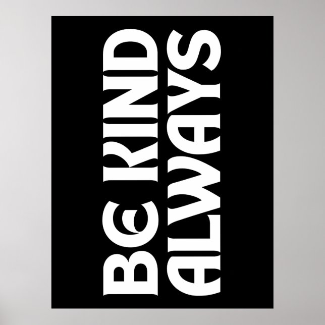 VAR SNÄLL ALLTID SNÄLLHETS CITER TYPOGRAFI POSTER (Framsidan)