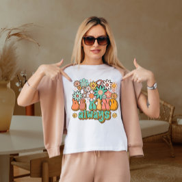 Var snäll alltid t shirt