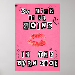 Var snäll, annars åker du in i Burn Bok Poster