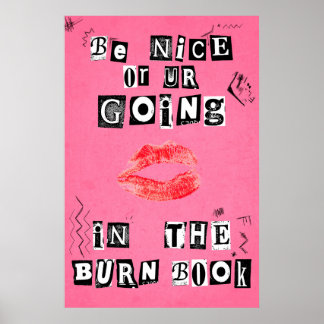 Var snäll, annars åker du in i Burn Bok Poster