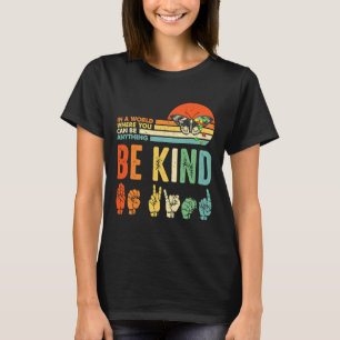 Var snäll Autism Acceptans Asl Mamma Lärare Vänlig T Shirt