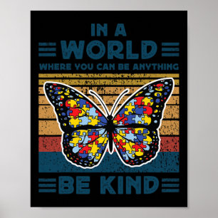 Var snäll Autism Awareness Puzzle Butterfly Välj K Poster