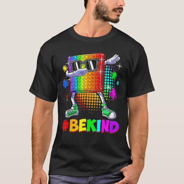 Var snäll Dabbing Pop It Pusselbit Autism Medveten T Shirt (Framsida)