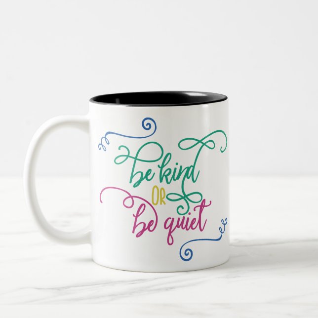 Var snäll eller var tyst Två-Tonad mugg (Vänster)
