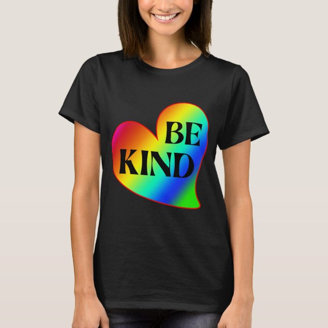Var snäll Färgglikt Hjärta Regnbåge  T Shirt (Framsida)