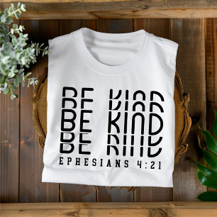 Var snäll för män och kvinnor kristen t-shirt