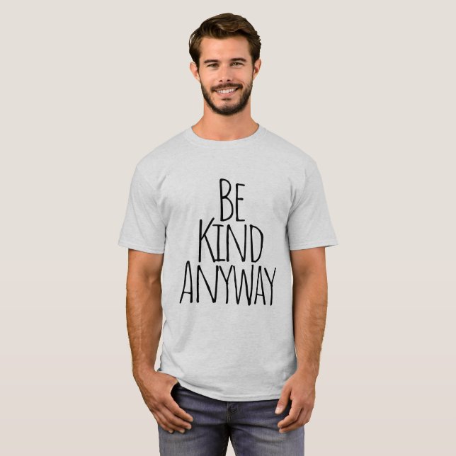 Var snäll i alla fall, T-Shirt (Hel framsida)