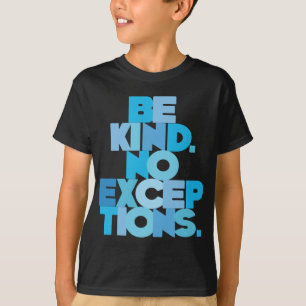 Var snäll inga undantag, aqua tee shirt