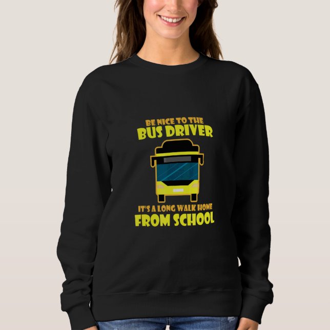 Var Snäll Jag Bussförare Körskola T Shirt (Framsida)