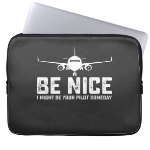 Var snäll, jag kanske blir din pilot någon dag laptop fodral