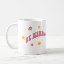 Var snäll kaffemugg