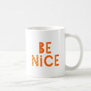 Var snäll. kaffemugg