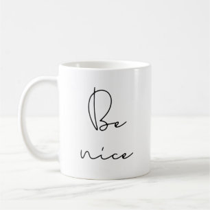 Var snäll kaffemugg
