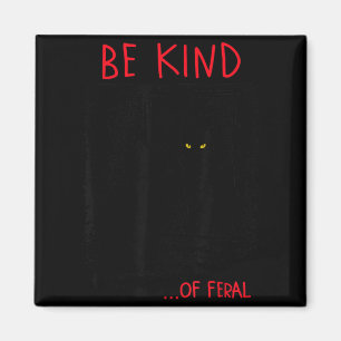 Var Snäll Lite Vild Rolig Svart Katt Speglar Goth Magnet
