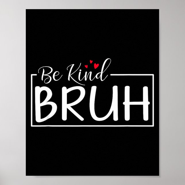 Var snäll minimalistisk kärlek vänlighet positiv  poster (Framsidan)