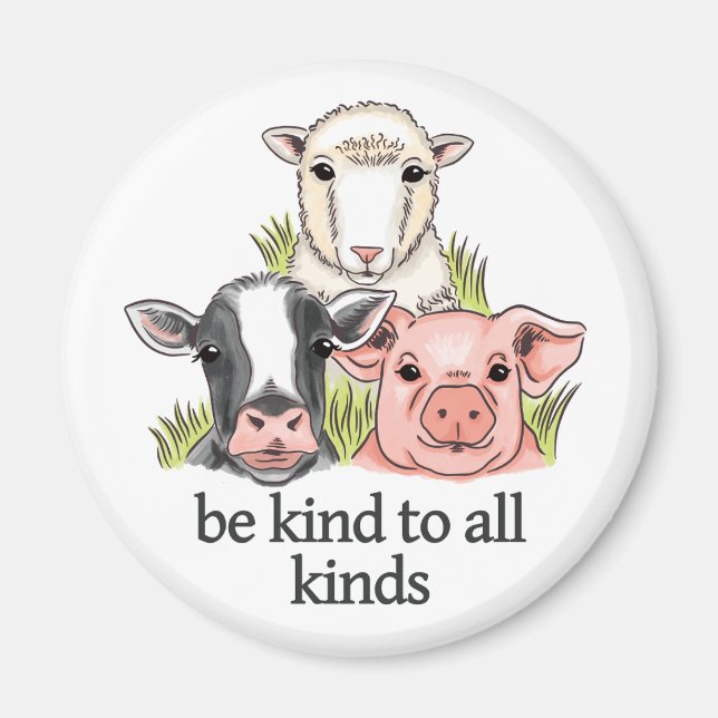 Var snäll mot alla slags animaliska Höger Vegan Magnet (Framsidan)
