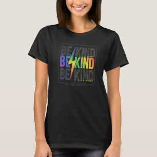 Var snäll mot alla slags HBTQ-stolthet regnbåge bl T Shirt